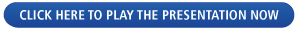 Click here to play the presentation now