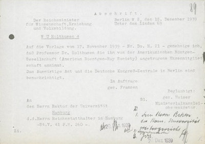 Letter from the Reich minister of science and education allowing Dr. Holthusen to accept honorary membership into the American Roentgen Ray Society, 1939. Source: Staatsarchiv Hamburg, 361-6: Hochschulwesen Dozenten- und Personalakten. IV 1307: Prof. Dr. med., Dr. h.c. Dr. h.c. Hermann Holthusen.