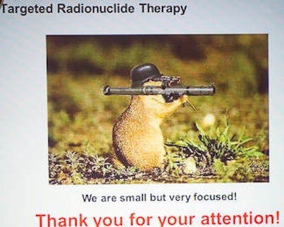 To underline the promise of targeted radionuclide therapy, Baum showed this witty slide at the end of his talk.