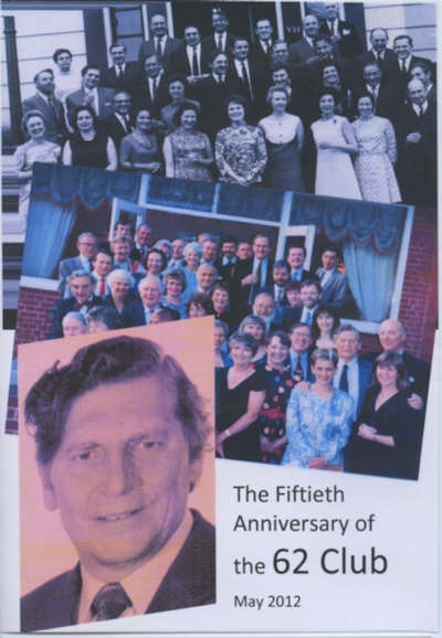 The 62 Club celebrated its 50th anniversary in 2012.