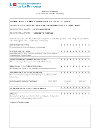 Satisfaction survey used to analyze the level of fulfillment of the participants with the course. There is also a section of suggestions where attendees can make comments about any topics or items that may be added or improved upon for further courses.