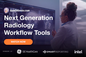 Next Generation Radiology Workflow Tools | AuntMinnieEurope